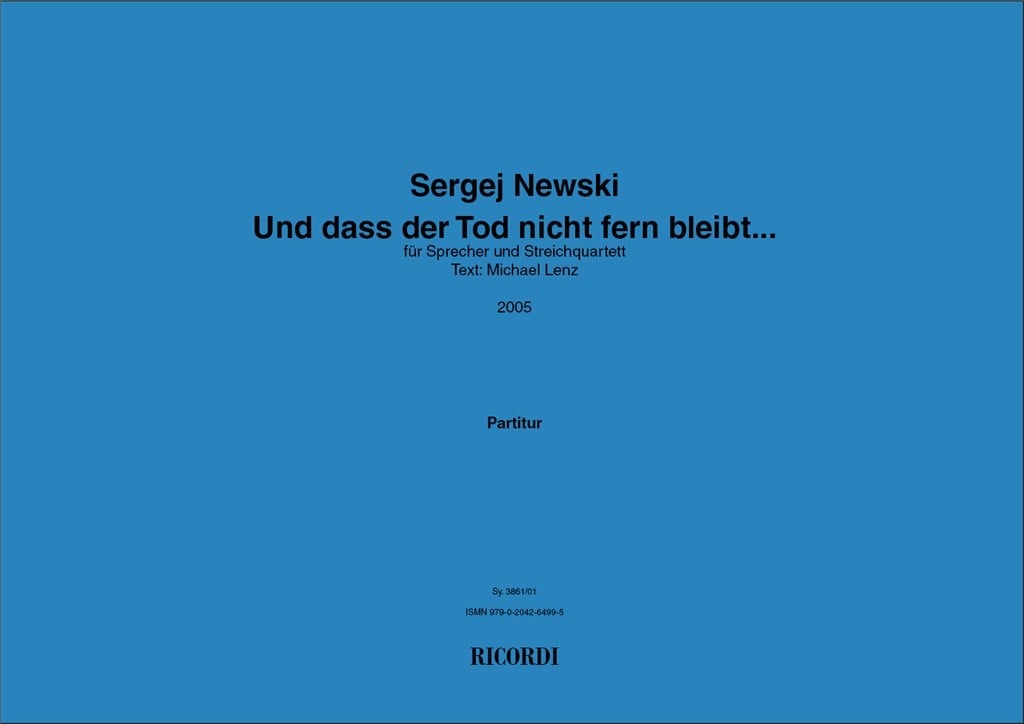 Und dass der Tod nicht fern bleibt